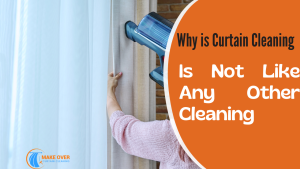 Why is Curtain Cleaning Not Like Any Other Cleaning